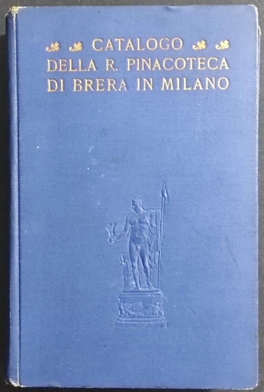 Catalogo della R. Pinacoteca di Brera - F. M. Valeri - Ed. Arti Grafiche