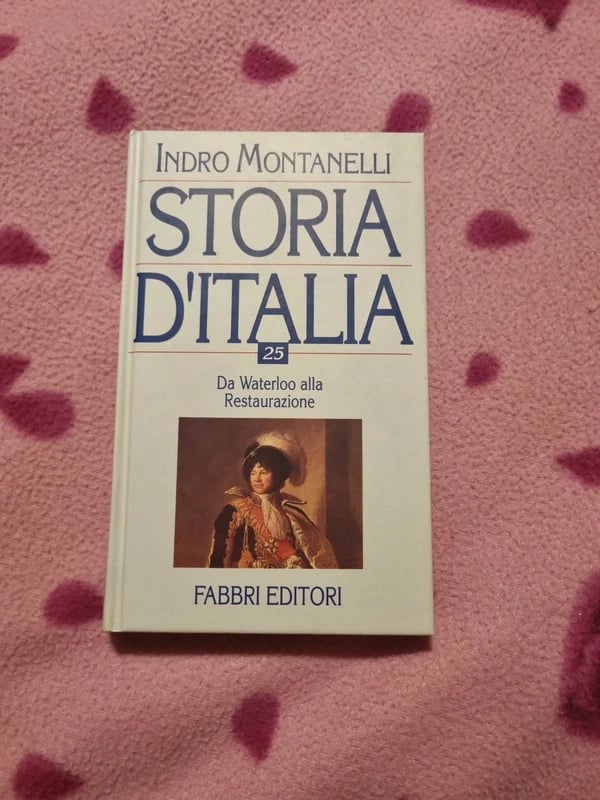 Storia d'Italia 25 da Waterloo alla Restaurazione - Montanelli