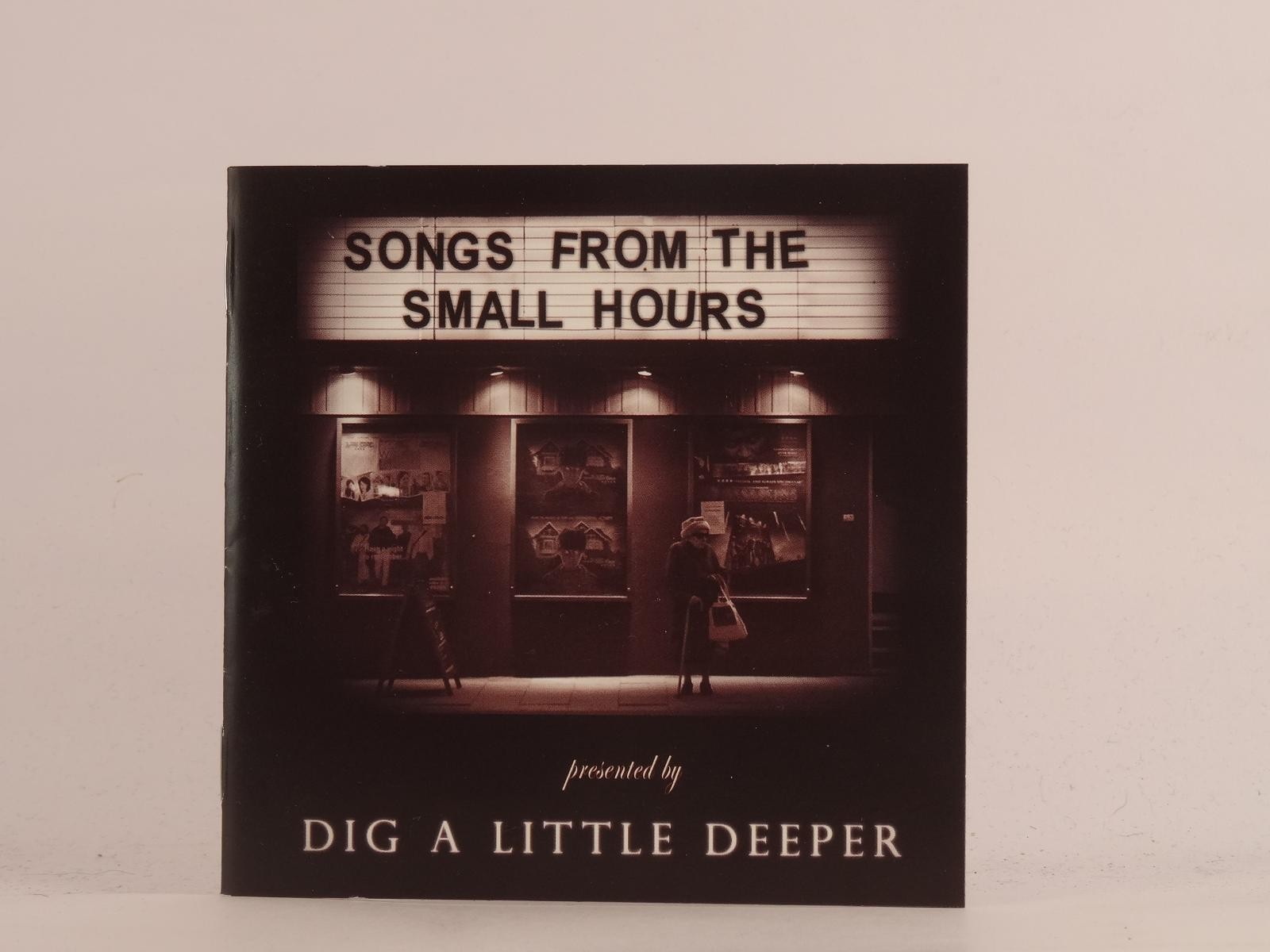 DIG A LITTLE DEEPER SONGS FROM THE SMALL HOURS (499) 11 Track Promo CD Album inc