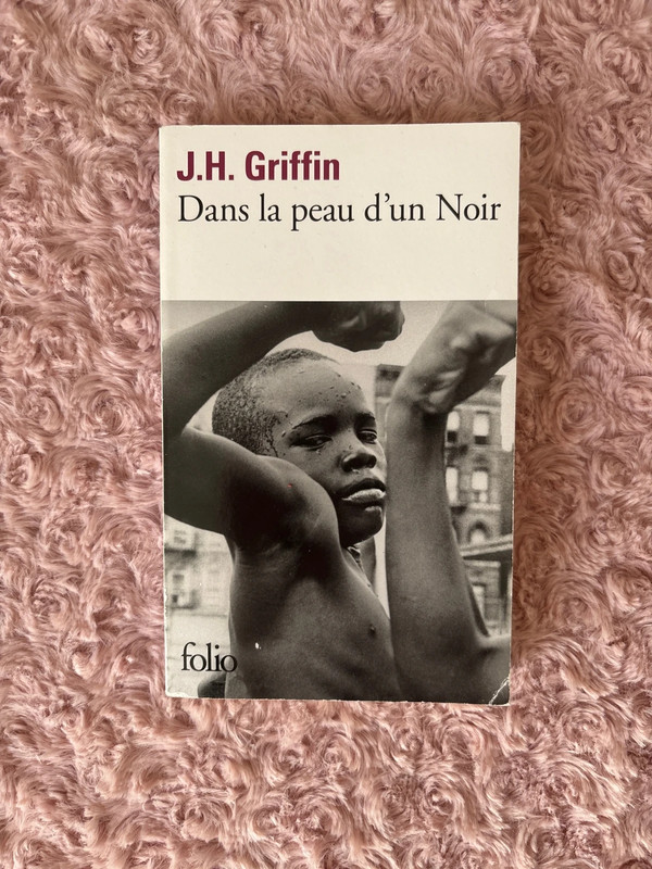 Livre « Dans la peau d’un noir » J.H. Griffin