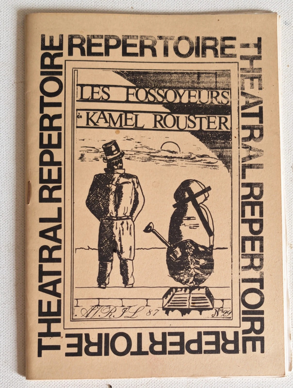Répertoire Théâtral N° 29 Avril 1987 Les Fossoyeurs de Kamel Rouster