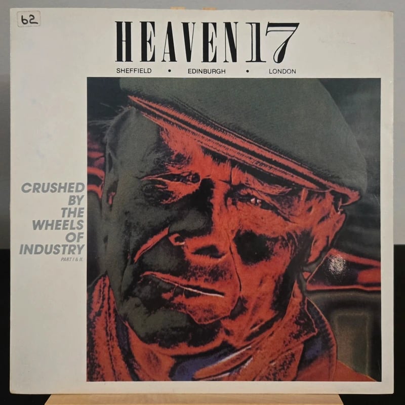 Heaven 17 – Crushed By The Wheels Of Industry (1983) 12", Single, 45 RPM, UK Pressing, Virgin
