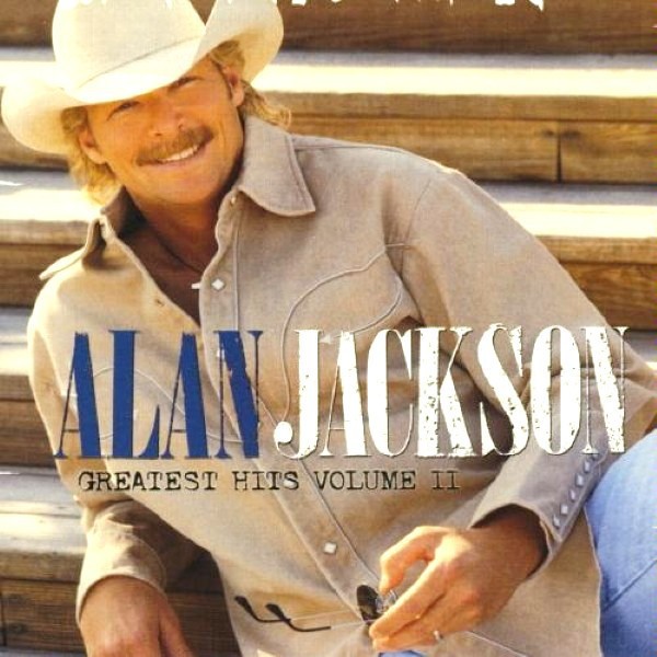 ALAN JACKSON - Greatest Hits Volume II CD