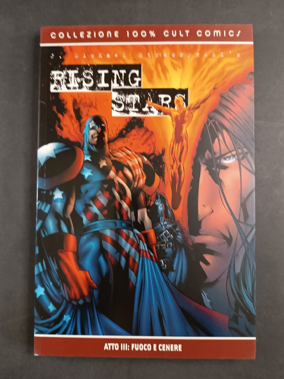 Fumetto Rising Stars Collezione 100% Cult Comics ATTO III: FUOCO-CENERE