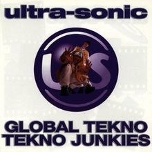 Global Tekno Junkies von Ultra-Sonic | CD | Zustand gut