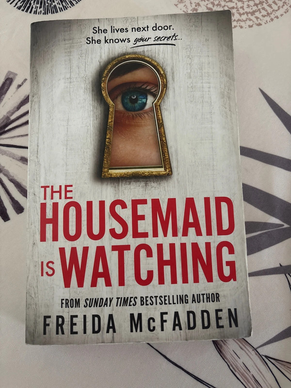 The housemaid is watching, Freidda McFadden