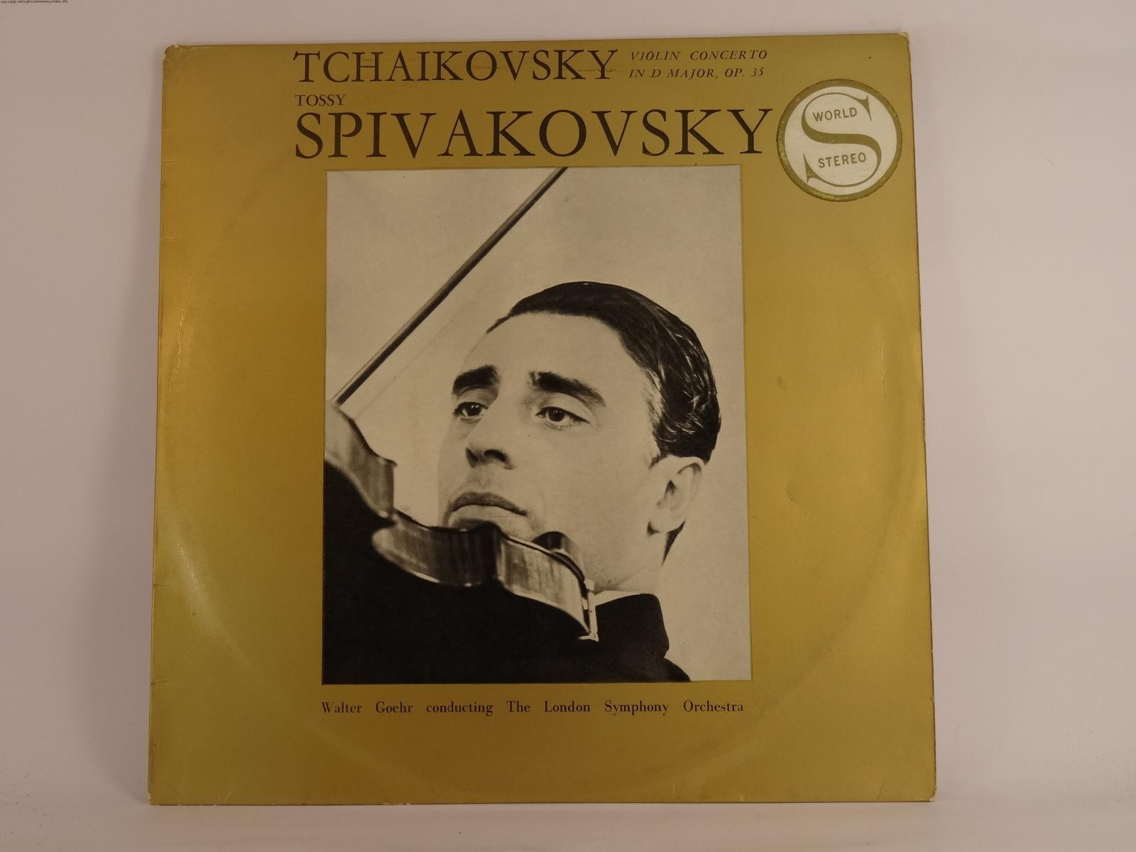 WALTER GOEHR CONDUCTING THE LONDON SYMPHONY ORCHESTRA TCHAIKOVSKY VIOLIN  (B) LP