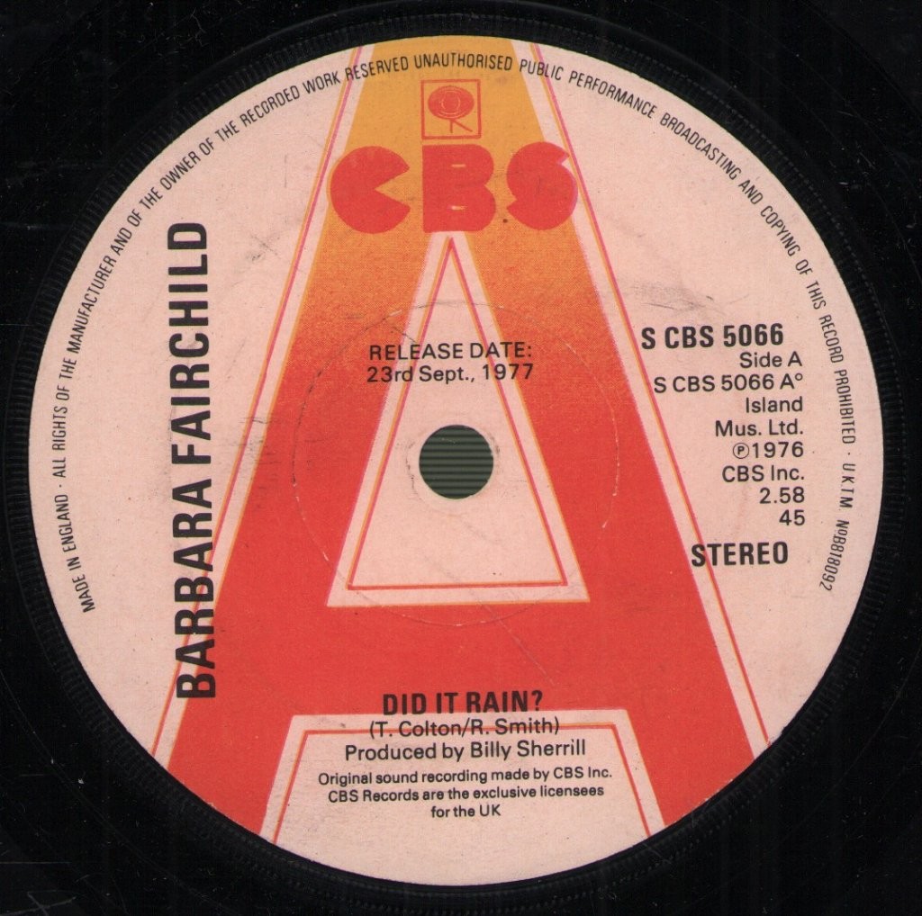 Barbara Fairchild Did It Rain Vinile 7" Promo UK CBS Arancione/Bianco