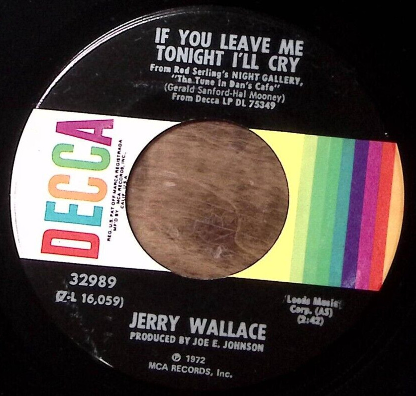JERRY WALLACE WHAT'S HE DOIN' IN MY WORLD/IF YOU LEAVE ME TONIGHT..VINYL 45 55-5