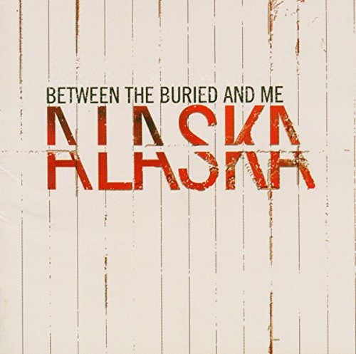 BETWEEN THE BURIED AND ME - Alaska - CD - **Mint Condition** - RARE