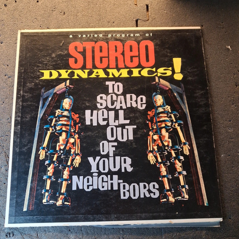 To scare hell out of your neigh-bors