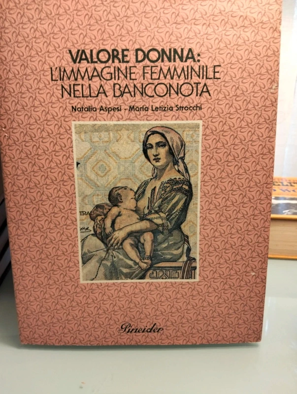 Libro "Valore Donna nella Banconota" Pineider