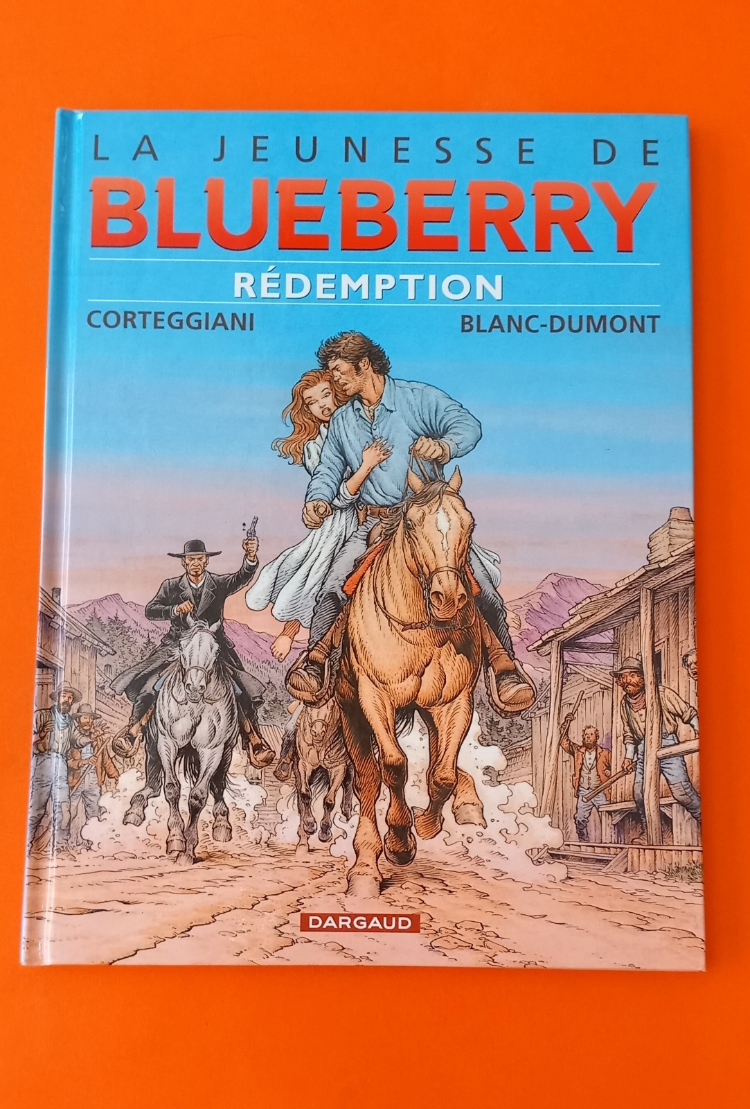 BLANC DUMONT LA JEUNESSE DE BLUEBERRY TOME 19 REDEMPTION EO 2010 COMME NEUF