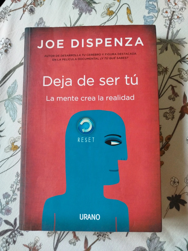 Deja de ser tu de Joe Dispenza