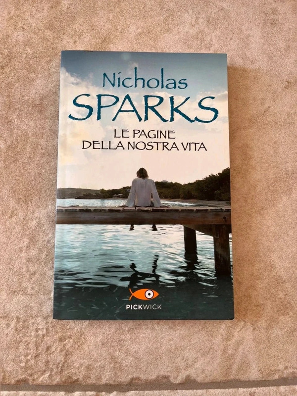 "Le Pagine della nostra Vita" - nicholas Sparks (Pickwick)