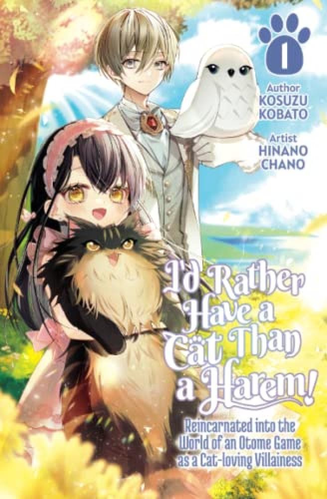 I’d Rather Have a Cat than a Harem! Reincarnated into the World of an Otome Ga