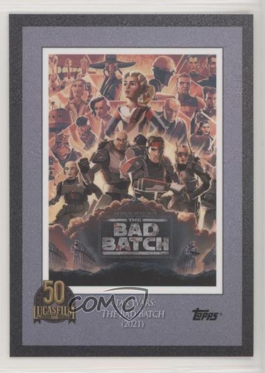 2021 Topps Wars Lucasfilm 50° anniversario /2837 Star Wars: The Bad lotto 7k6