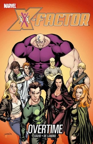X-FACTOR - VOLUME 8: STRAORDINARI di Peter David & De Valentine Landro