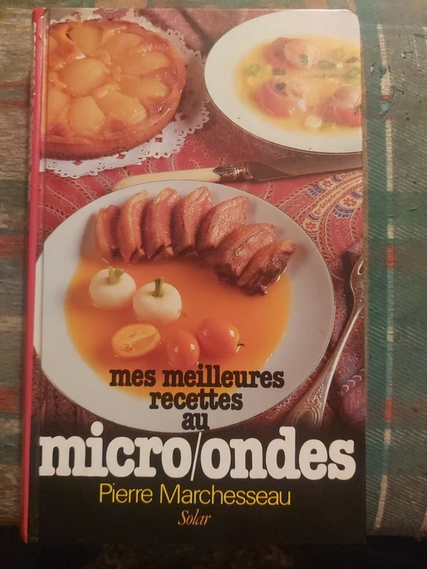 Mes meilleures recettes au micro-ondes