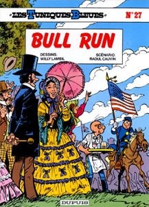 DUPUIS Les Tuniques Bleues  Bull Run (French) 27 by Cauvin 2017