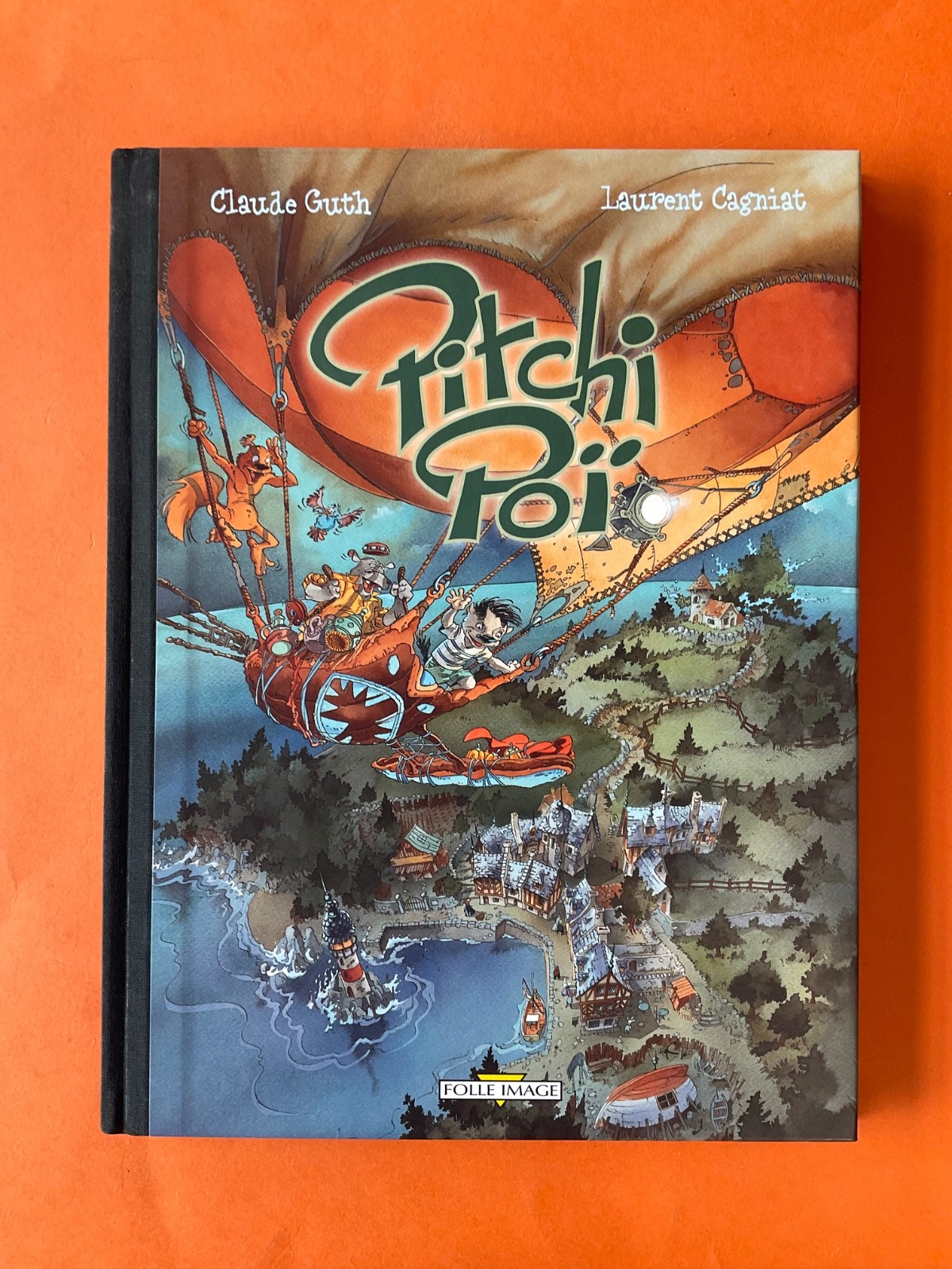 CAGNIAT PITCHI POI TOME 1 TIRAGE LIMITÉ EO 2001 FOLLE IMAGE COMME NEUF