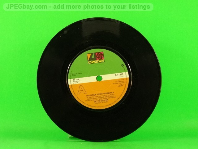 MIDLER,BETTE BIG NOISE FROM WINNETKA (137) 7" ATLANTIC