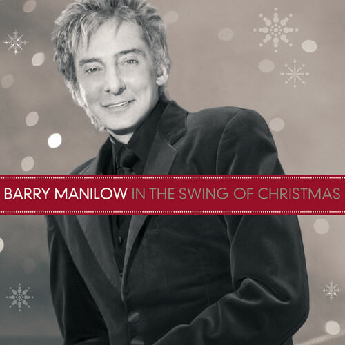 BARRY MANILOW - In The Swing of Christmas CD NEW/SEALED