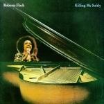 Roberta Flack - Killing Me Softly [1973]