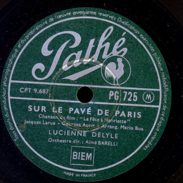 LUCIENNE DELYLE Sur le pavé de Paris / Tant que.... Schellackplatte 78rpm S6658