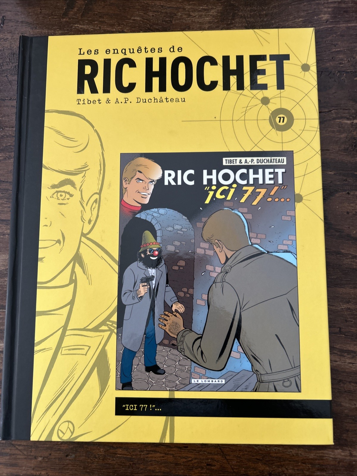 BD Ric Hochet Tome 77 - Ici 77 !... - Collection Hachette CMI - TBE