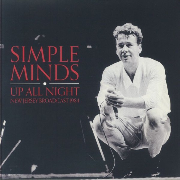 Simple Minds - Up All Night: New Jersey Broadcast 1984 - 2LP - New