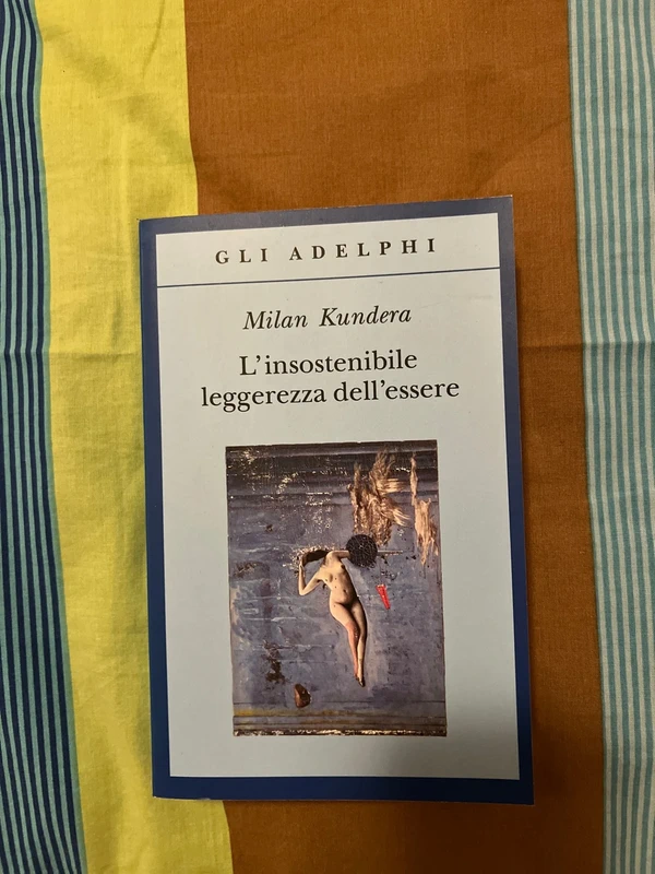 L’insostenibile leggerezza dell’essere – Milan Kundera