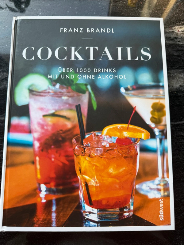 Rezeptbuch Cocktails: über 1000 Drinks mit und ohne Alkohol von Franz Brandl top Zustand