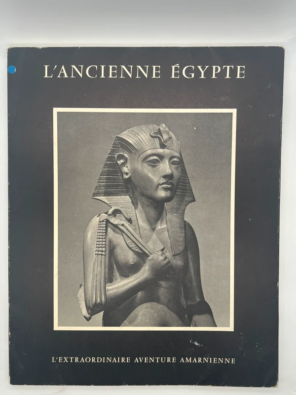 Livre L’Ancienne Égypte Aventure amarnienne Desroches-Noblecourt 1960 30x37cm photos Nefertiti