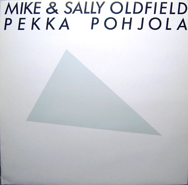 Mike Oldfield & Sally Oldfield, Pekka Pohjola - Mike & Sally Oldfield - Pekka Po