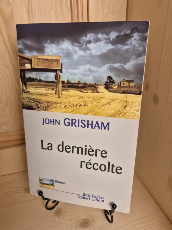 La Dernière Récolte de John Grisham