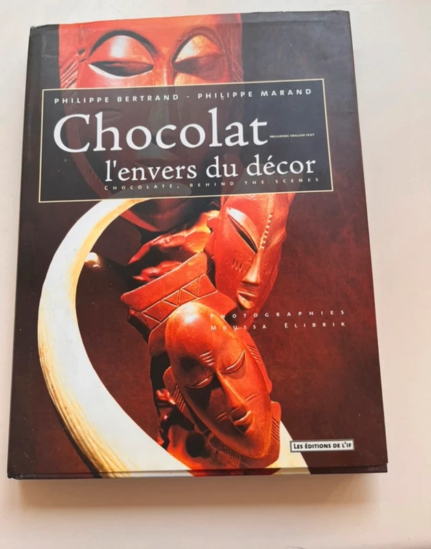 Livre "Chocolat, l'envers du décor" - P. Bertrand & P. Marand (NEUF