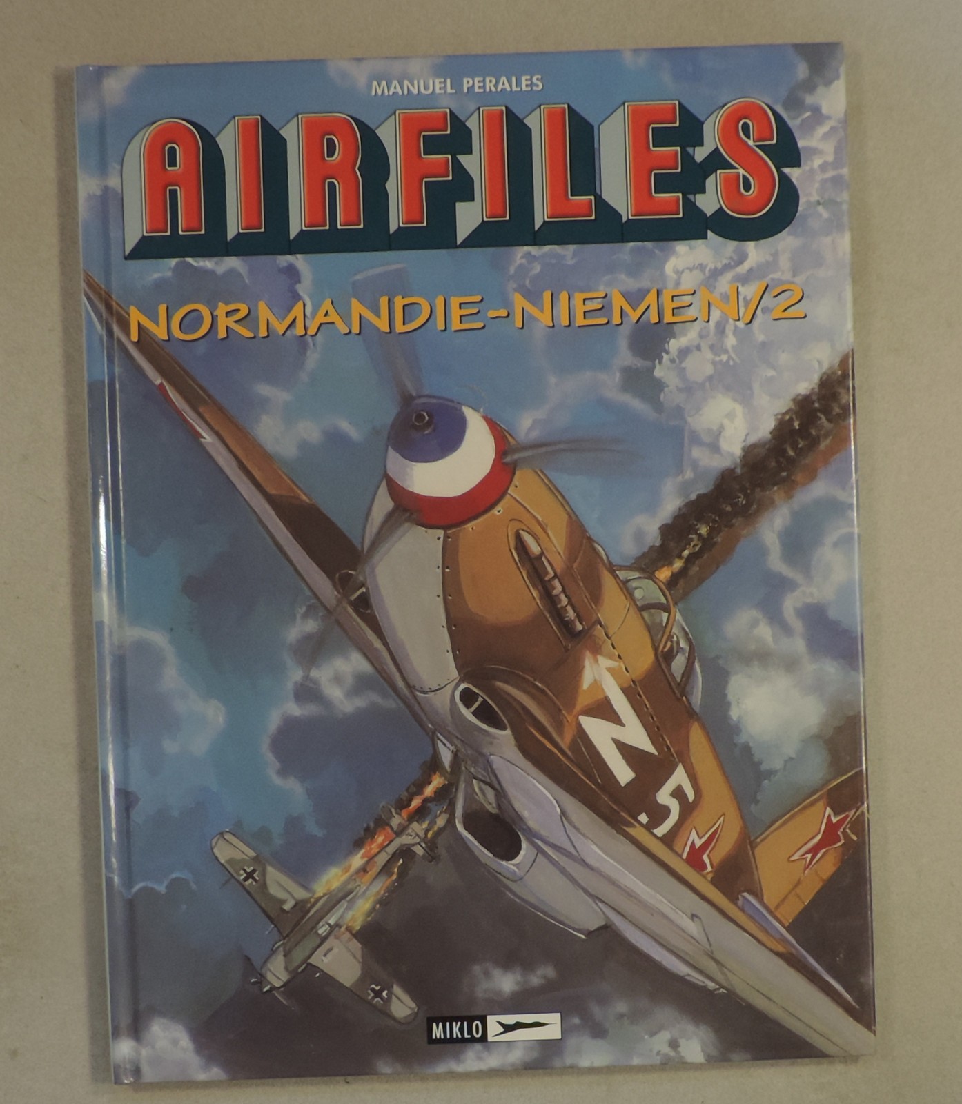 Airfiles Normandie Niemen 2 Perales Miklo 2007 TBE