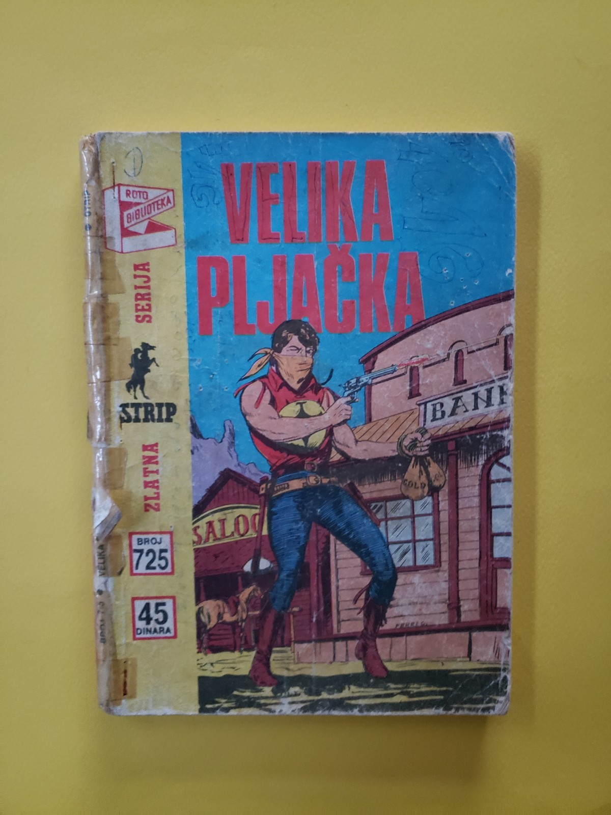 Zagor velika pljacka Broj 725 dinara 45 Sergio Bonelli PascEvMetyuz Sca2