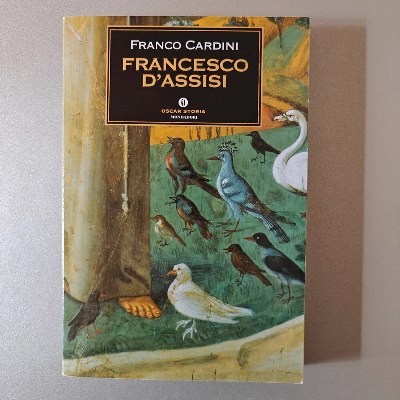 "Francesco d'Assisi" scritto da Franco Cardini. Oscar storia Mondadori