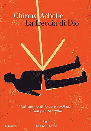 La freccia di Dio - Narrativa genere Letteratura