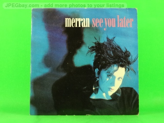 MERRAN SEE YOU LATER (137) 7" SIREN