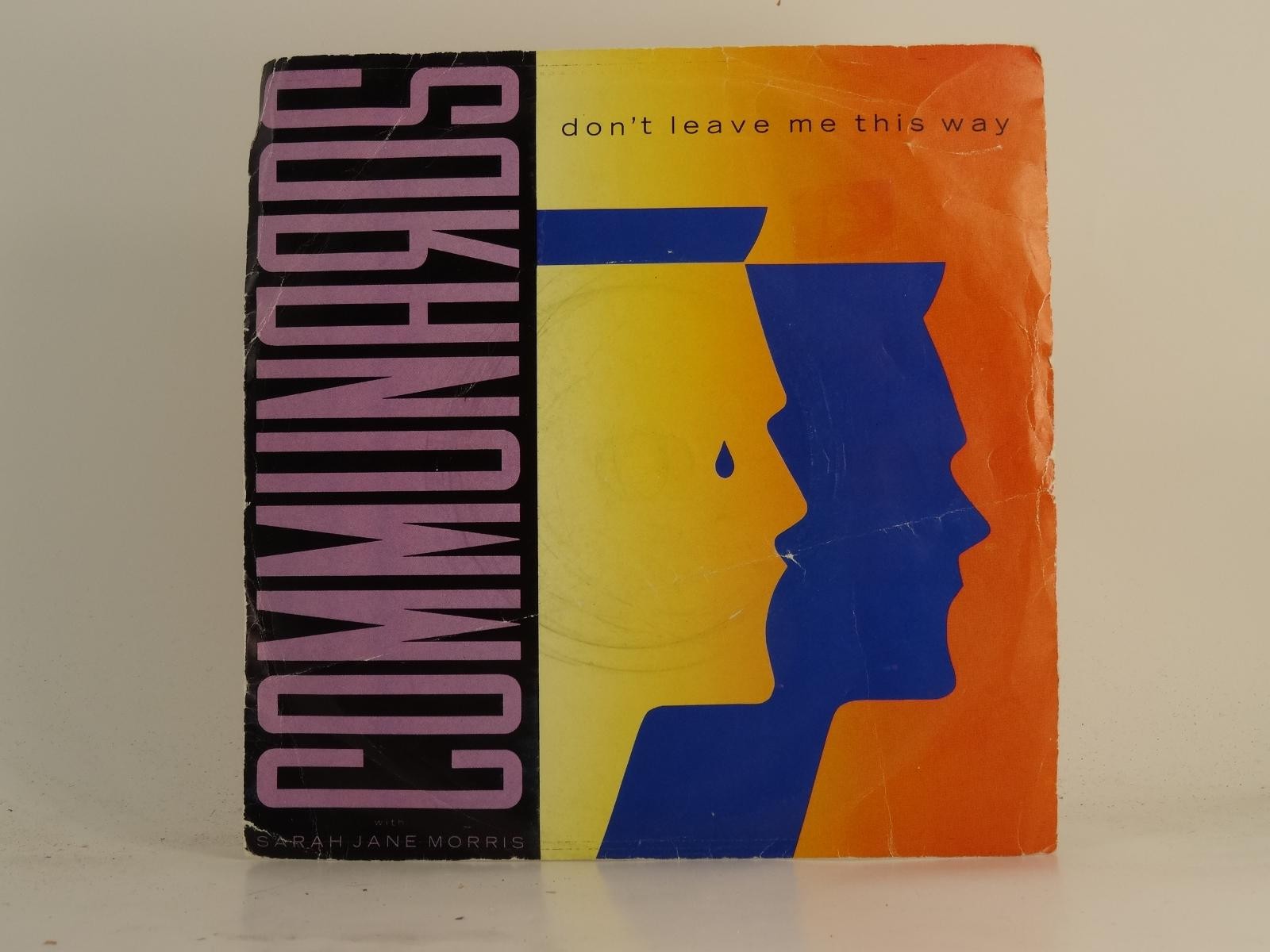 COMMUNARDS DON'T LEAVE ME THIS WAY (3) (78) 2 Track 7" Single plus Picture Sleev
