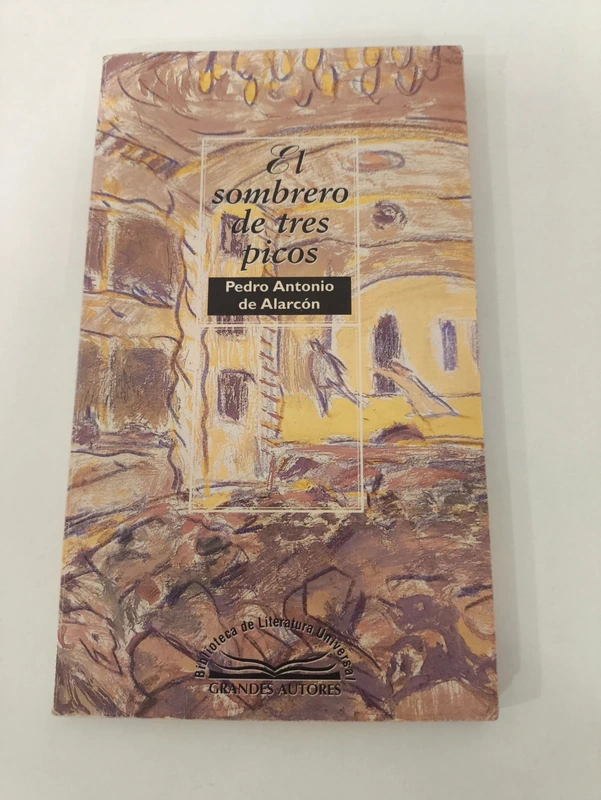 El sombrero de tres picos - Pedro Antonio De Alarcon