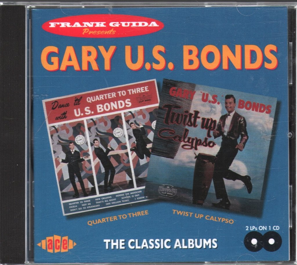 Gary U.s. Bonds CD Dance 'til Quarter To Three / Twist Up Calypso Ace 1998