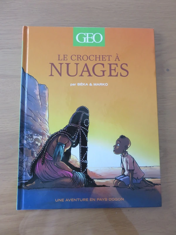 Geo t1 - Le crochet à nuages, une aventure en pays Dogon