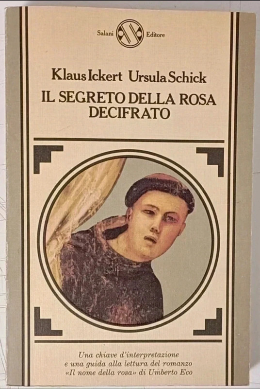 K. Ickert-U. Schick, Il segreto della rosa decifrato