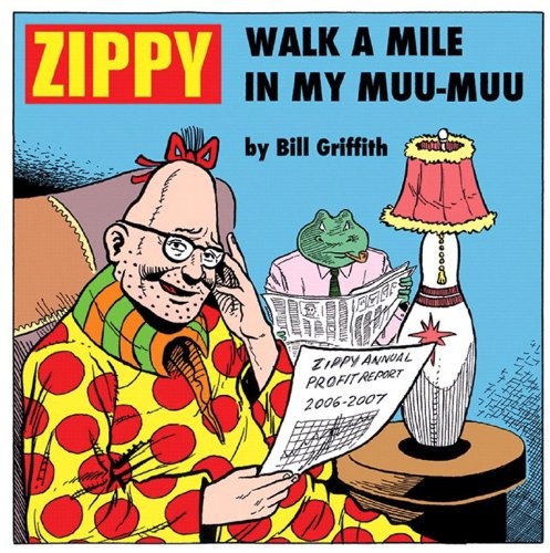 ZIPPY: WALK A MILE IN MY MUU-MUU (ZIPPY THE PINHEAD) di Bill Griffith NUOVO DI ZECCA