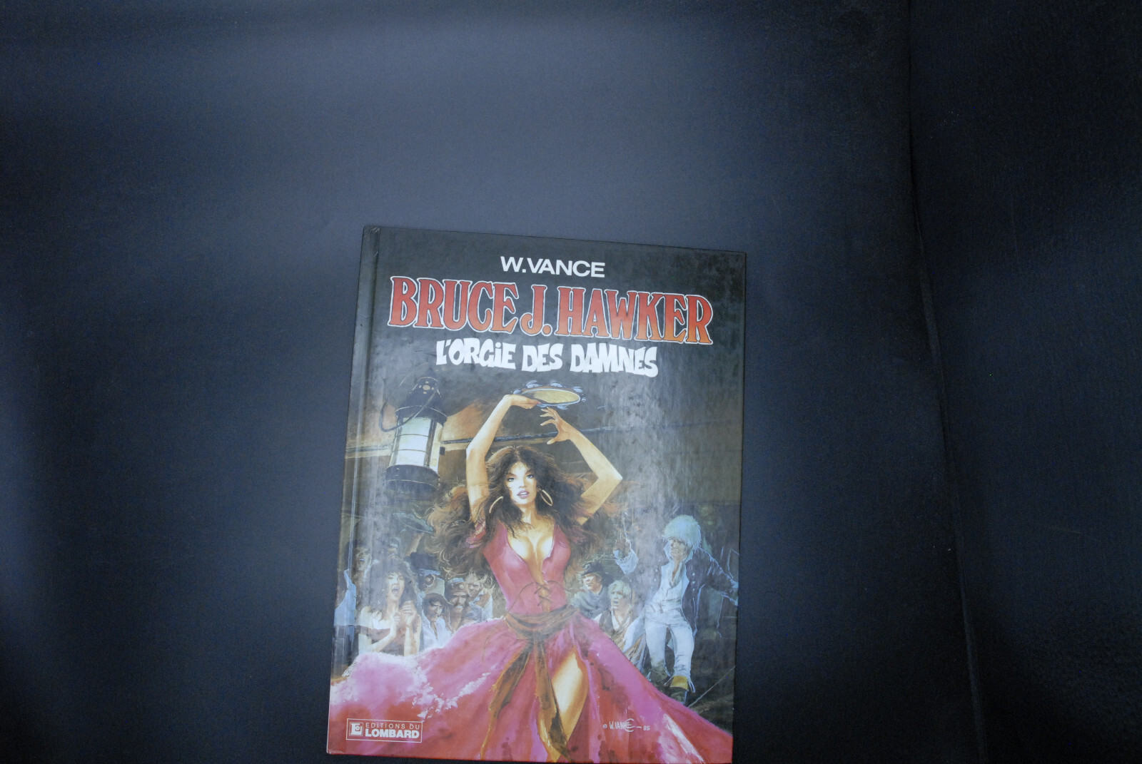 Bruce J. Hawker 2. L'orgie des damnés, 1986, 1ere edition, W Vance