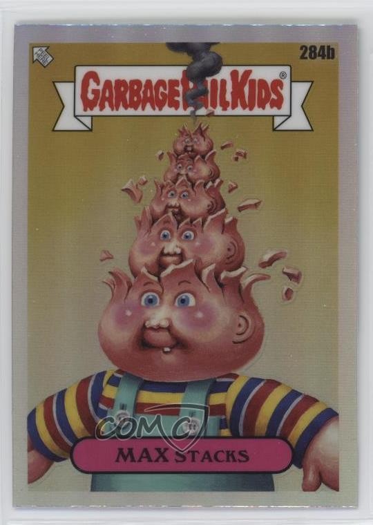 2024 Topps Chrome Garbage Pail Kids Series 7 Refractor MAX Stacks #284b 0tp5